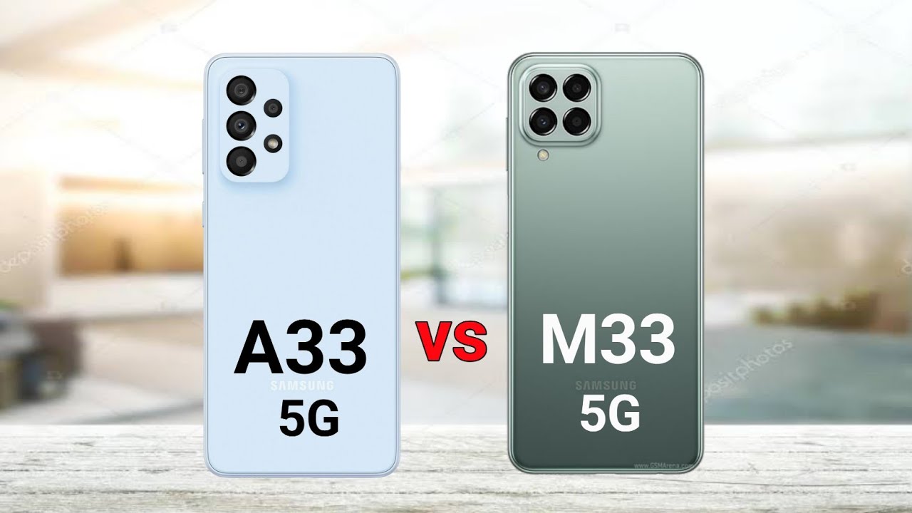 مقایسه گوشی A33 با M33 سامسونگ؛ کدام میان رده؟