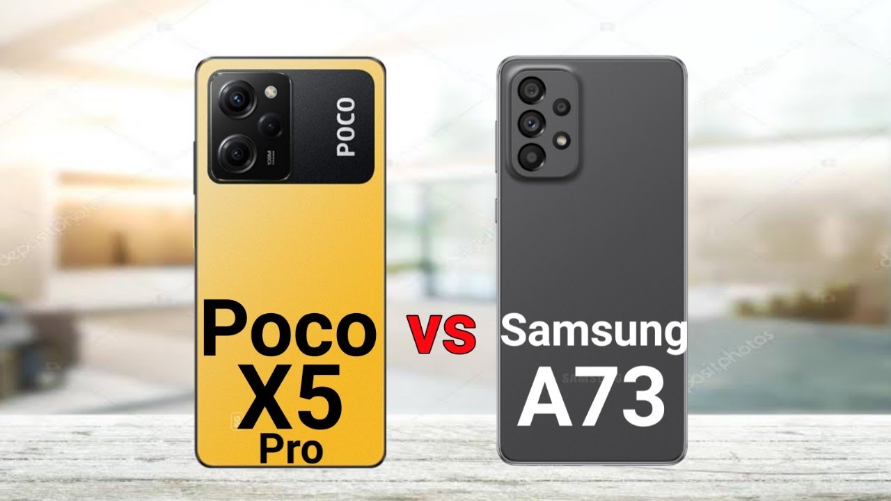 galaxy a73 vs poco x3 pro