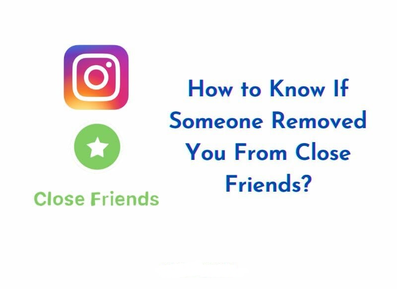 از کجا بفهمیم از کلوز فرند حذف شدیم؟